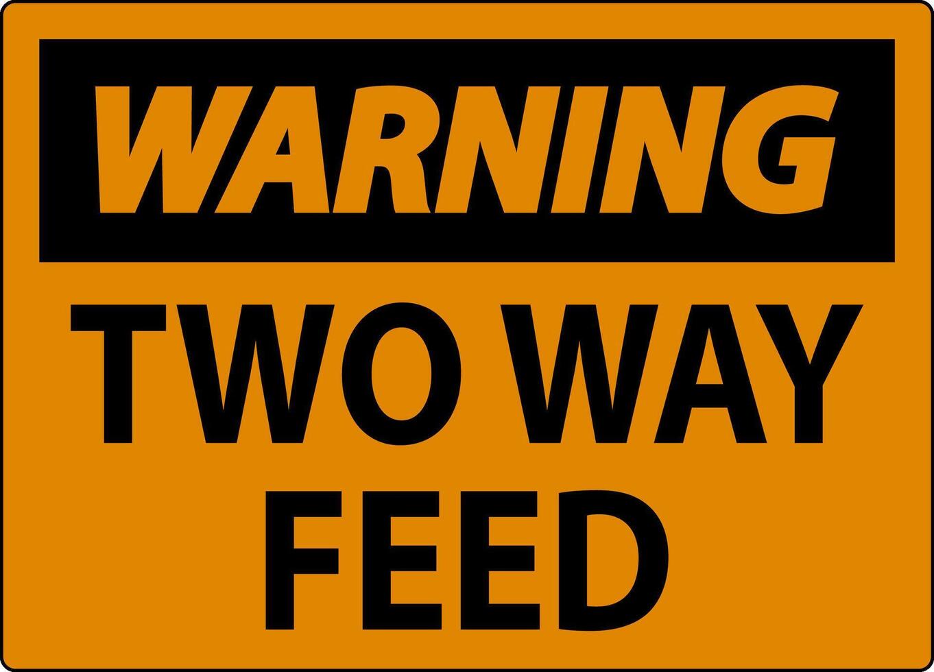 Warning Sign Two Way Feed vector