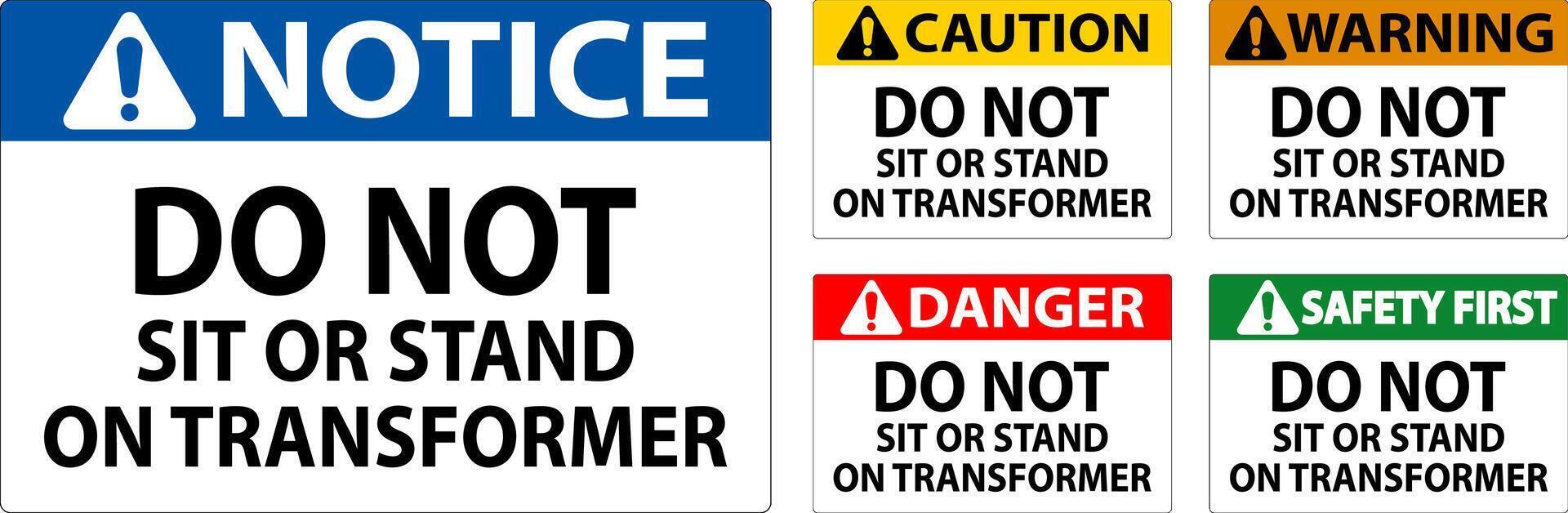 Warning Sign, Do Not Sit Or Stand On Transformer vector