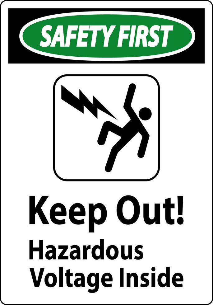 Safety First Sign - Keep Out Hazardous Voltage Inside vector