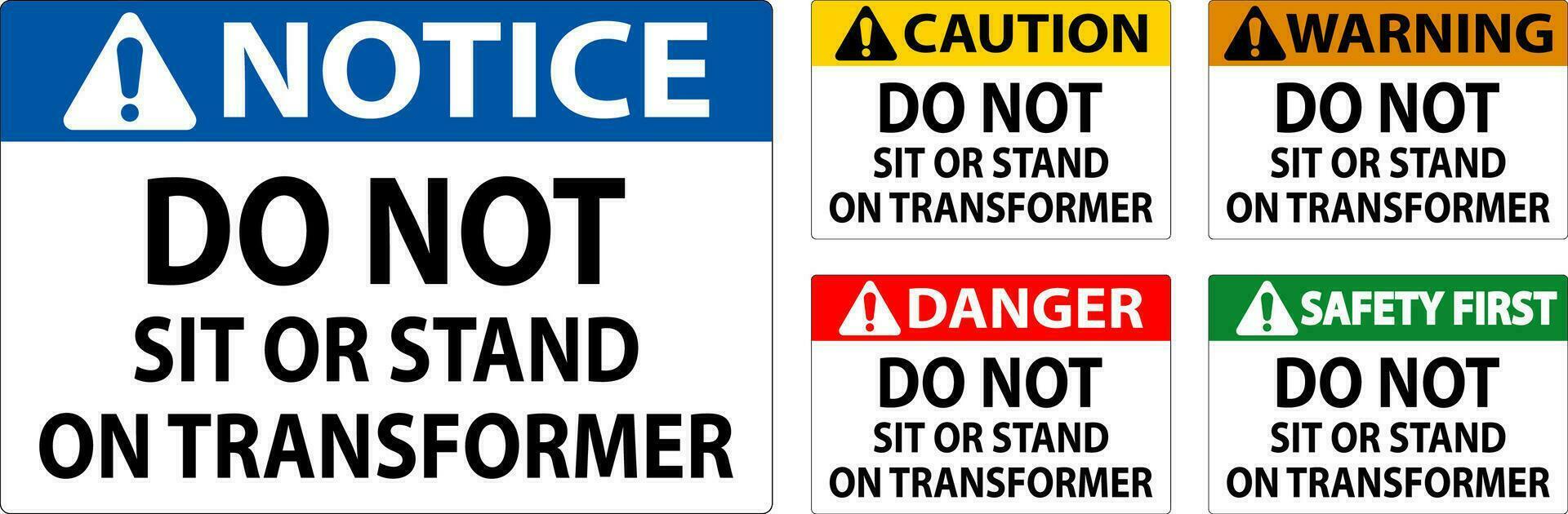 Warning Sign - Do Not Sit Or Stand On Transformer vector