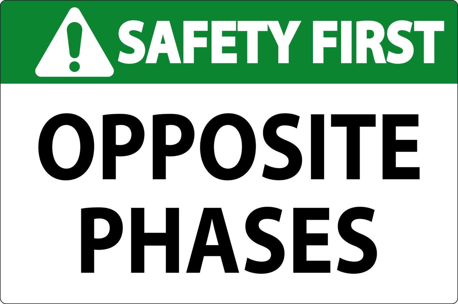 Safety First Sign, Opposite Phases vector