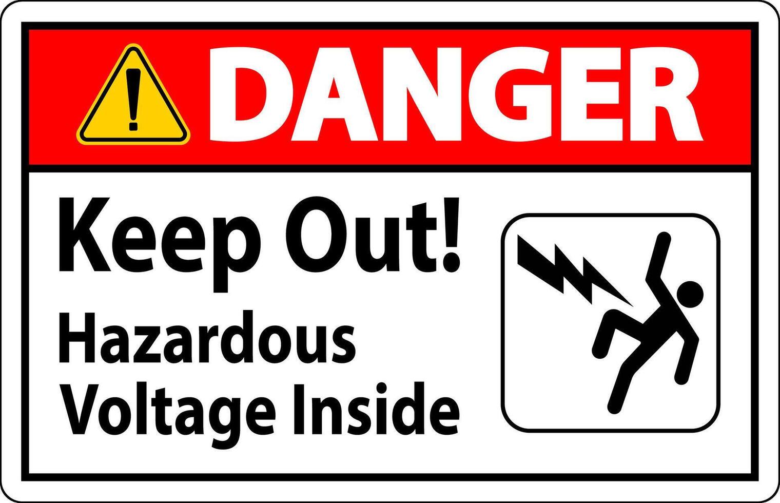 Danger Sign - Keep Out Hazardous Voltage Inside vector