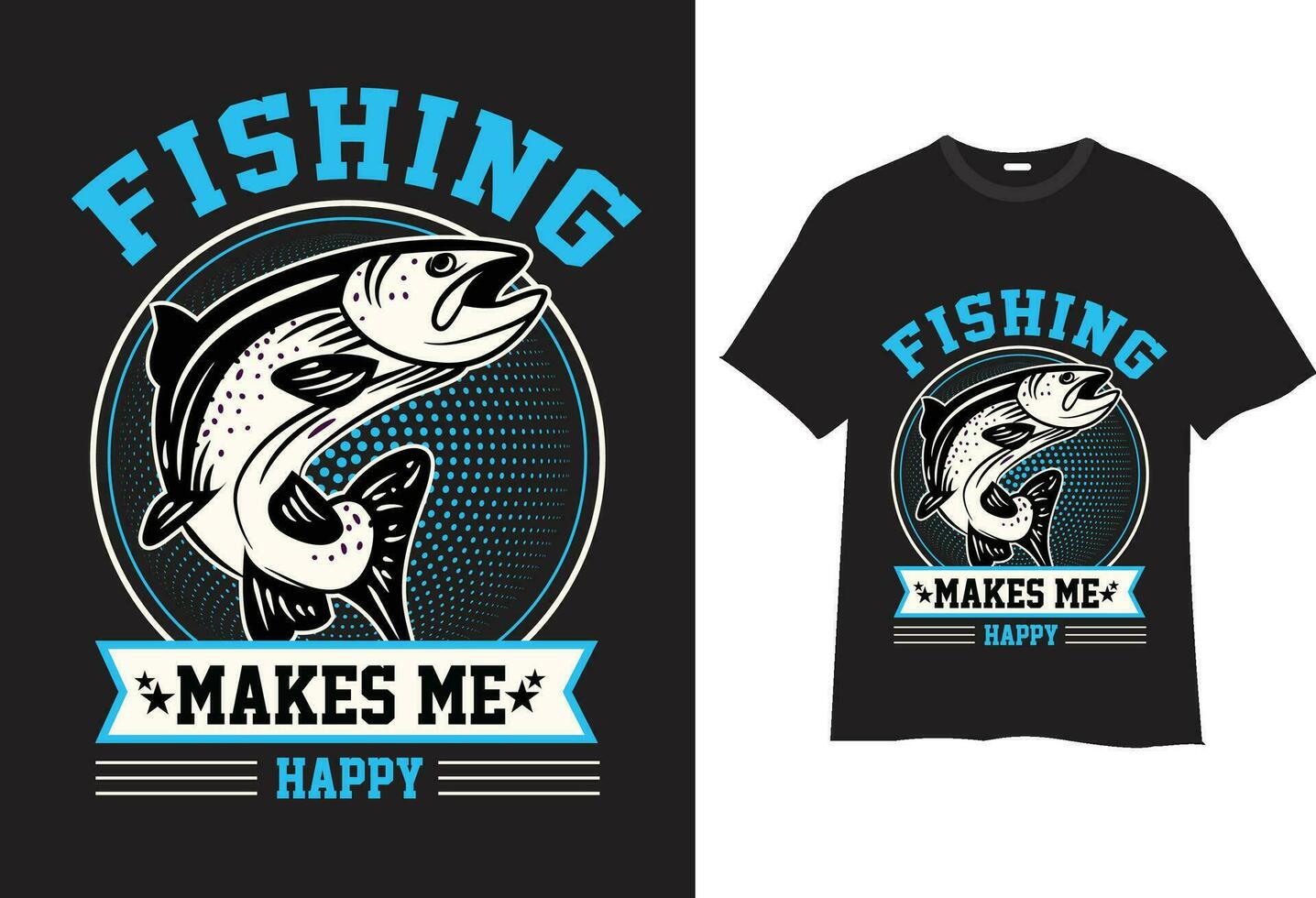 Fishing makes me happy - fishing t-shirt design template., fishing vector,  logo, label t-shirt. 28150270 Vector Art at Vecteezy