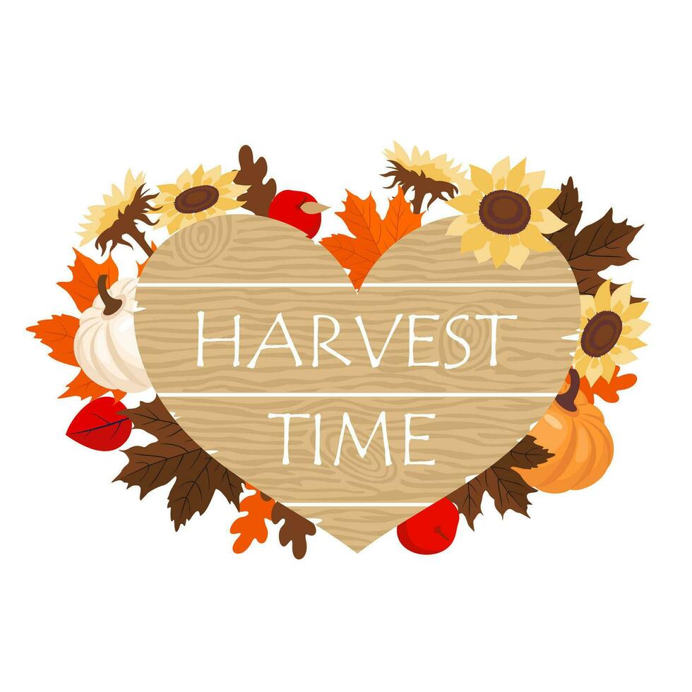 Wooden sign for Harvest TIME with decoration of leaves, sunflowers, pumpkins. Illustrated vector element.