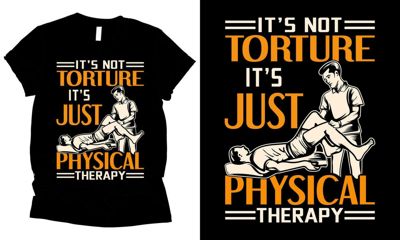 it is not  torture it is just physical therapy t-shirt design vector