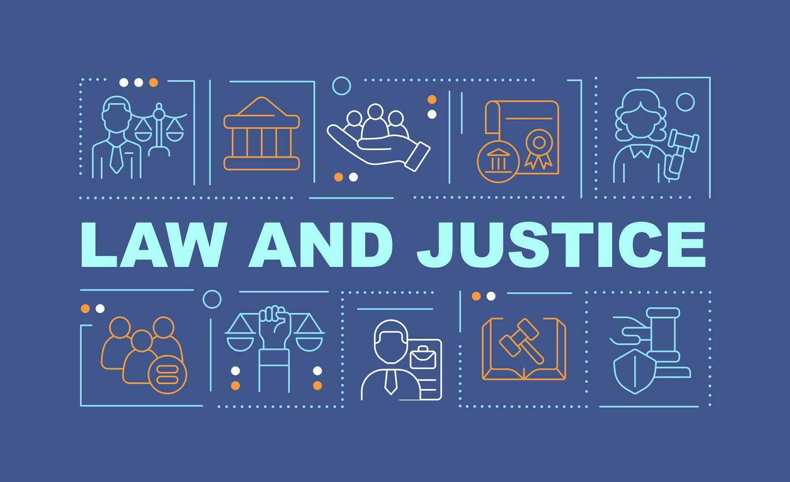 Law and justice word concepts dark blue banner. Legal cases. Infographics with editable icons on color background. Isolated typography. Vector illustration with text