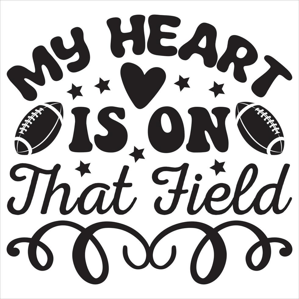 My Heart is on That Field vector