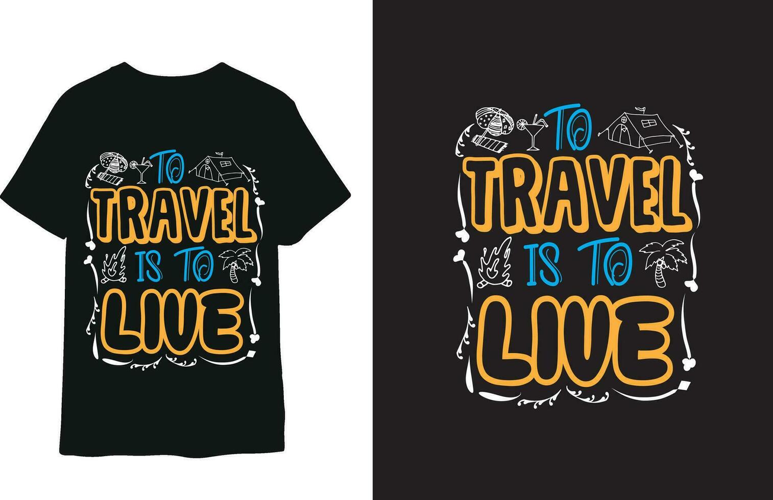 to travel is to live t-shirt vector
