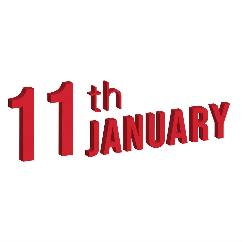 11th january ,  Daily calendar time and date schedule symbol. Modern design, 3d rendering. White background. vector