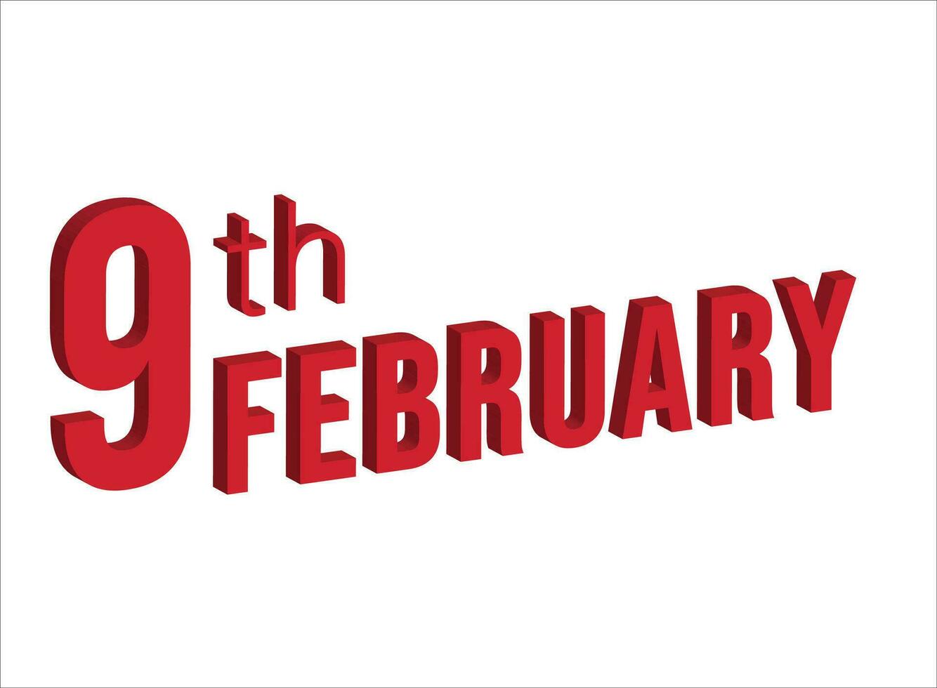 9th February ,  Daily calendar time and date schedule symbol. Modern design, 3d rendering. White background. vector