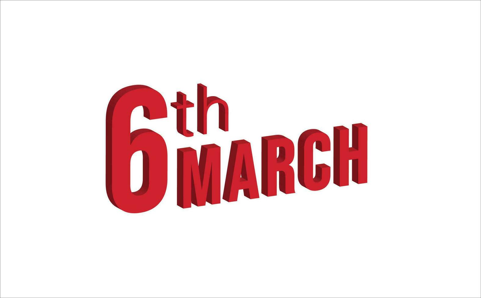 6th march ,  Daily calendar time and date schedule symbol. Modern design, 3d rendering. White background. vector
