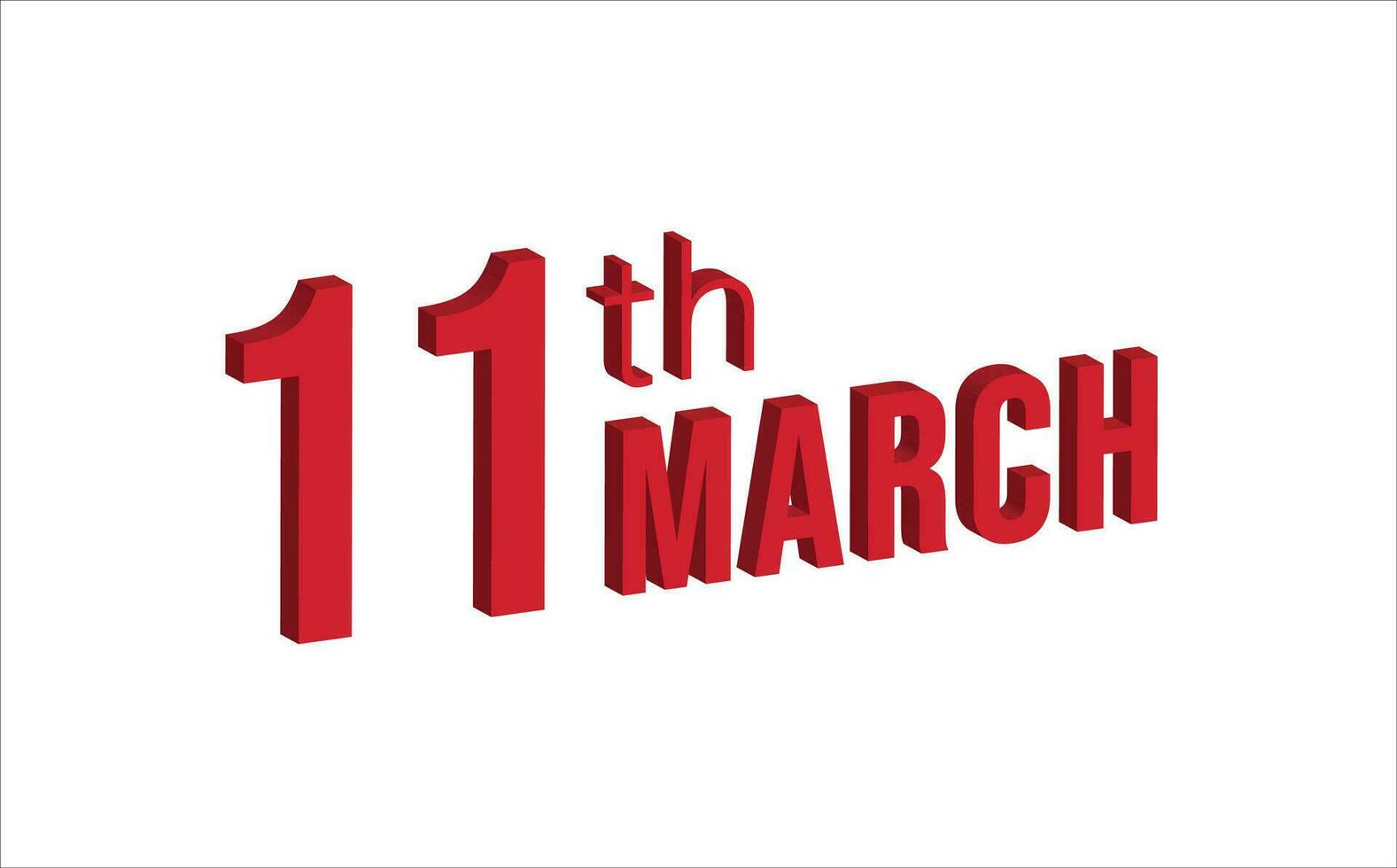 11th march ,  Daily calendar time and date schedule symbol. Modern design, 3d rendering. White background. vector