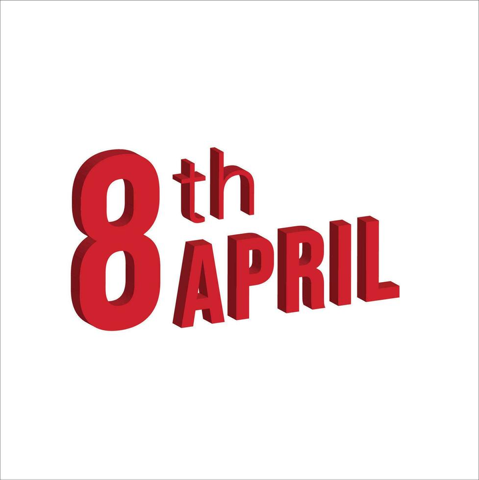 8th april ,  Daily calendar time and date schedule symbol. Modern design, 3d rendering. White background. vector