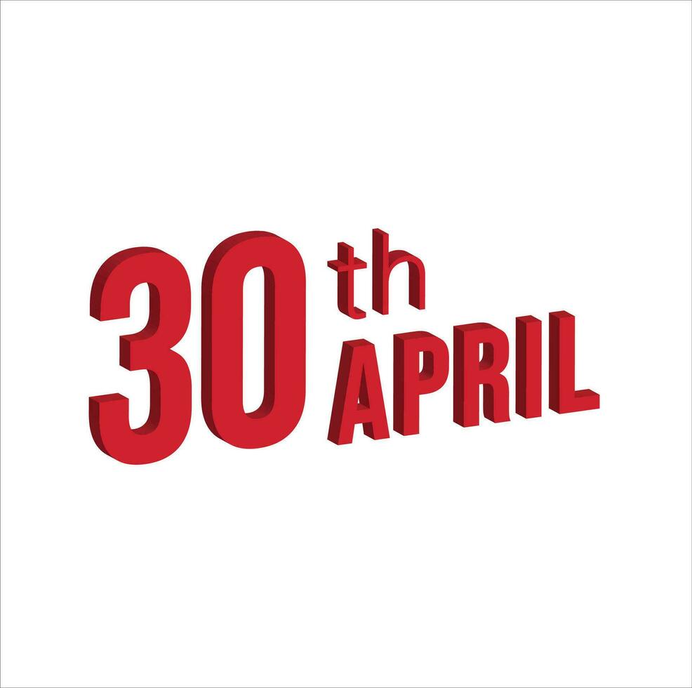 30th april ,  Daily calendar time and date schedule symbol. Modern design, 3d rendering. White background. vector