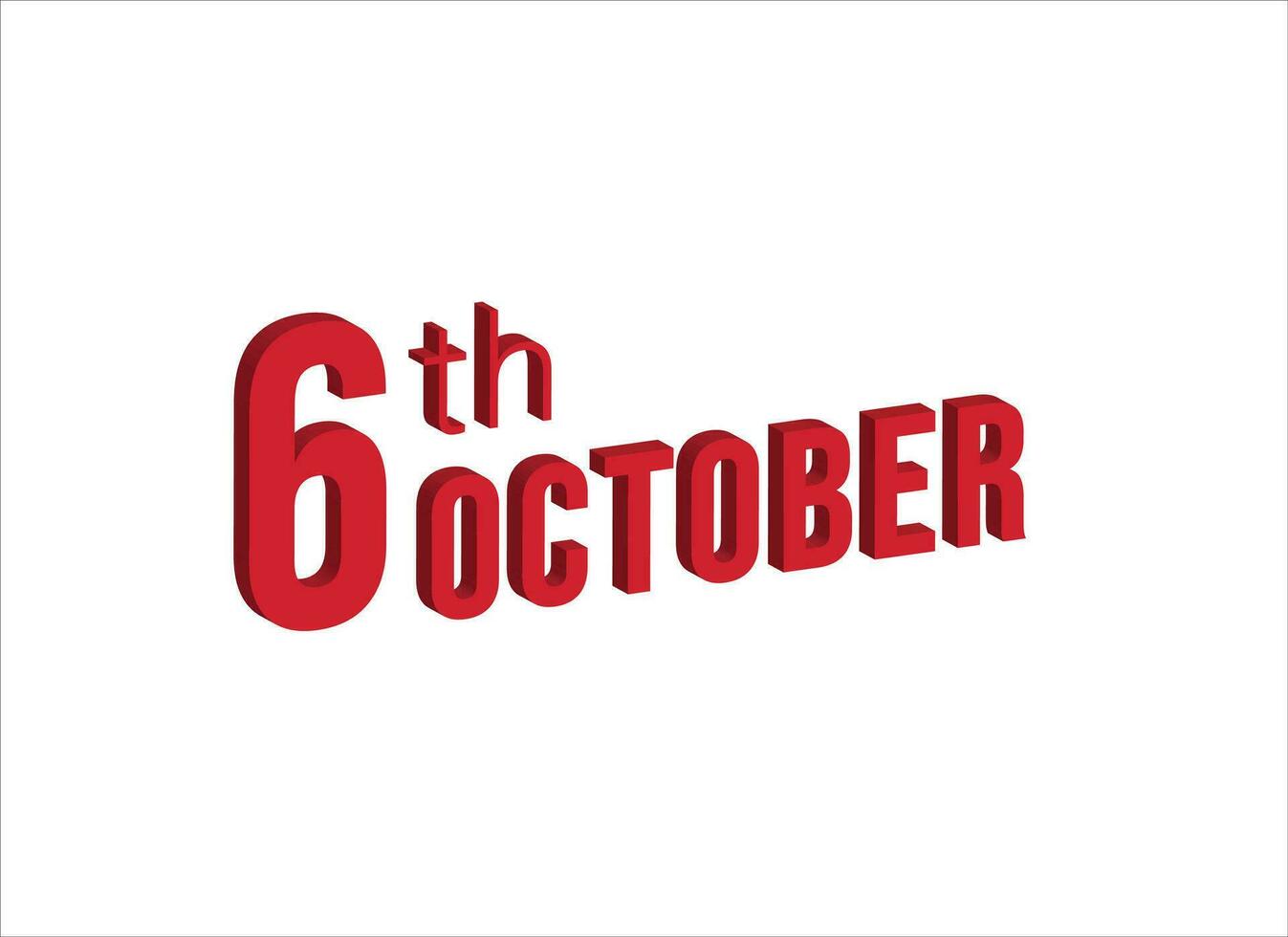 6th october ,  Daily calendar time and date schedule symbol. Modern design, 3d rendering. White background. vector