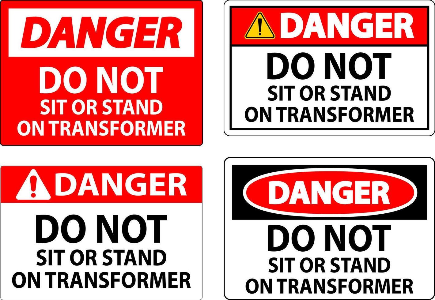 Danger Sign, Do Not Sit Or Stand On Transformer vector