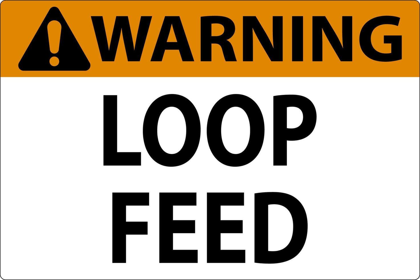 Warning Sign, Loop Feed vector