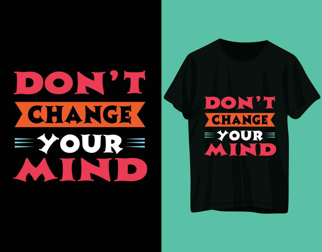 Don't change your mind vector
