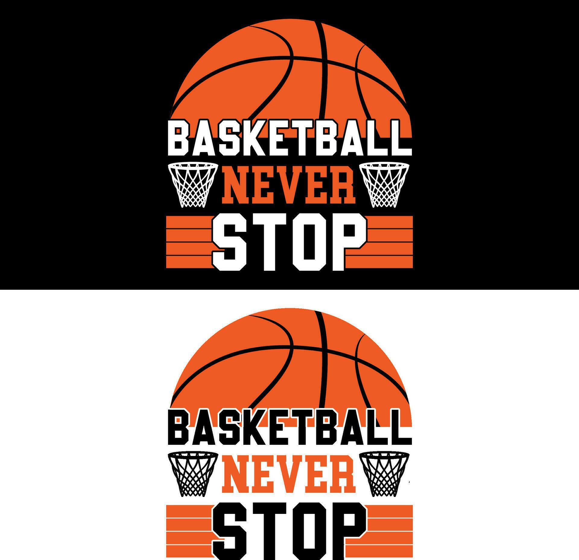 Basketball never stop. Basketball T-shirt Design. 28194527 Vector Art ...