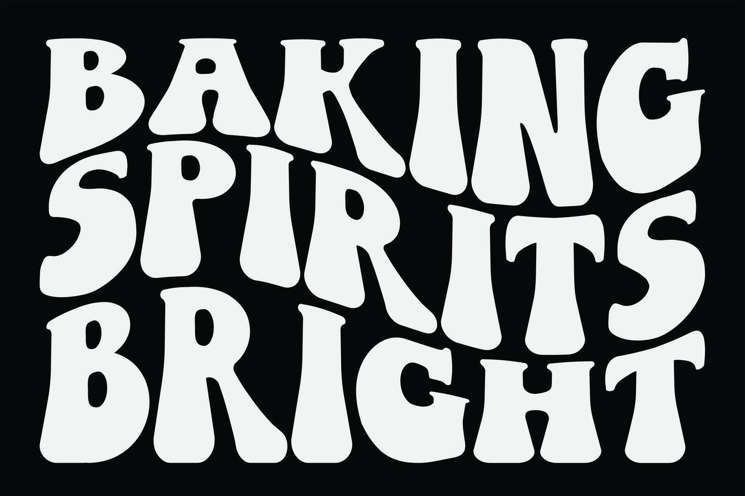Backing Spirits Bright Funny Groovy Wavy Christmas T-Shirt Design vector