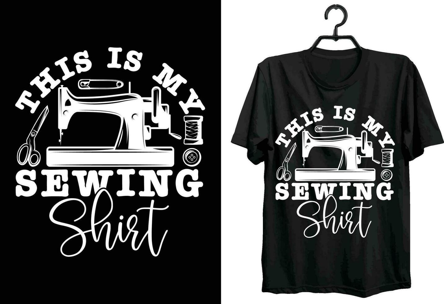 Sewing T-shirt Design. Funny Gift Item Sewing T-shirt Design For All Tailor And Sewing Lover And Peoples. vector