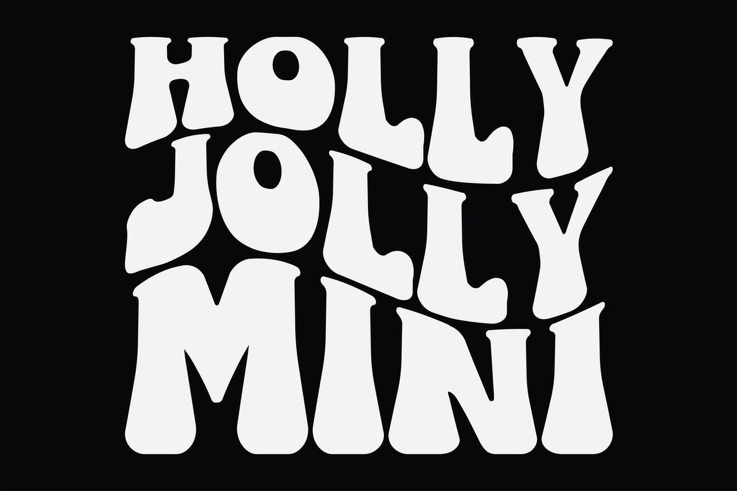 Holly Jolly Mini Funny Groovy Wavy Christmas T-Shirt Design vector
