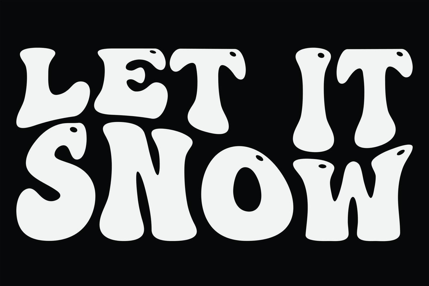 Let It Snow Funny Groovy Wavy Christmas T-Shirt Design vector