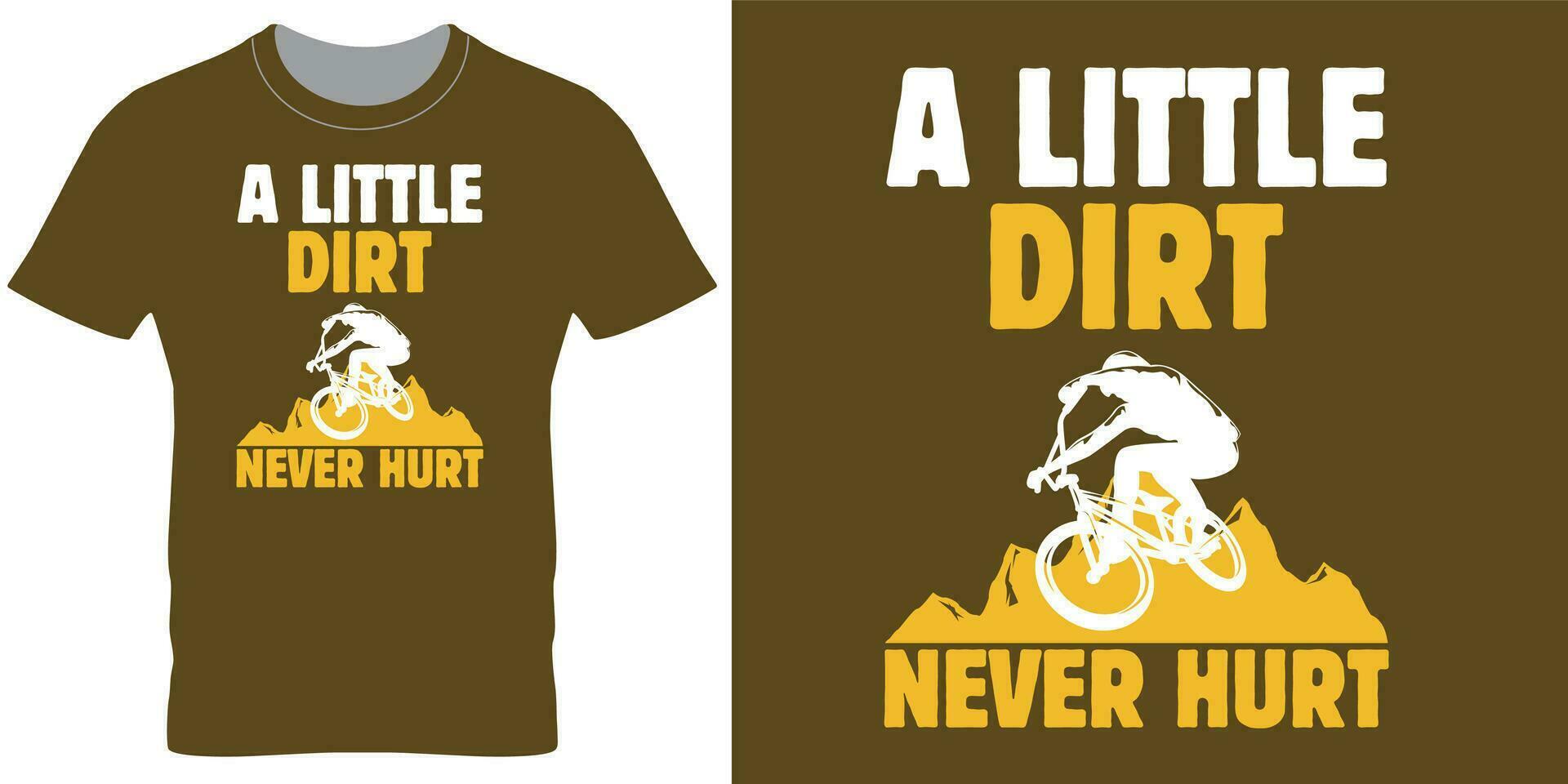 A little dirt never hurt a t-shirt print design vector