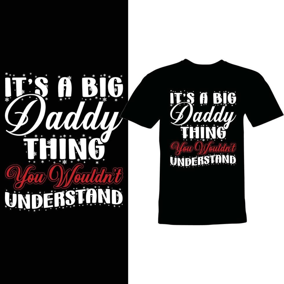 its a big daddy thing you wouldnt understand proud daddy graphic greeting vector