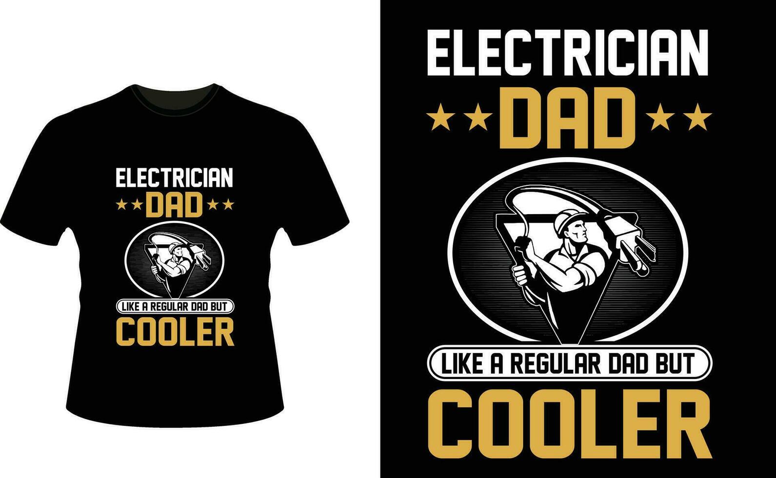 Electrician Dad Like a Regular Dad But Cooler or dad papa tshirt design or Father day t shirt Design vector