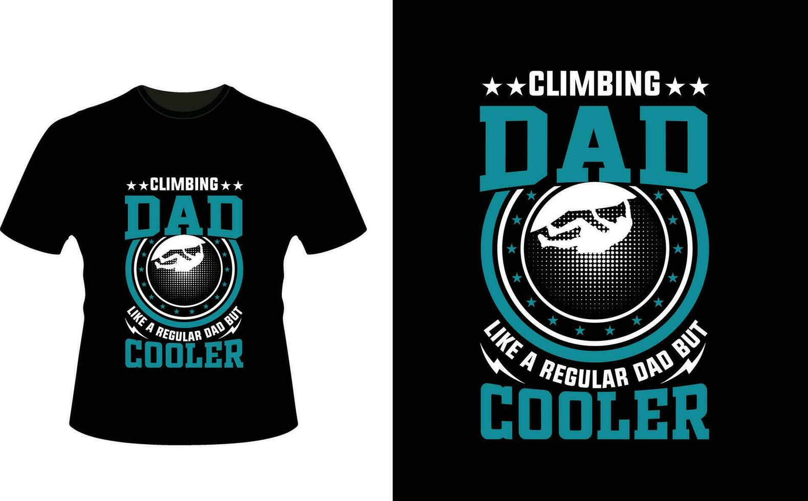 Climbing Dad Like a Regular Dad But Cooler or dad papa tshirt design or Father day t shirt Design vector