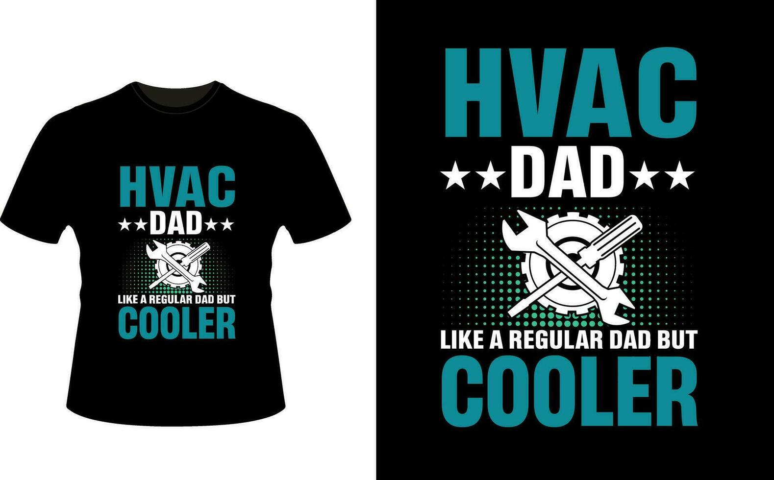 HVAC Dad Like a Regular Dad But Cooler or dad papa tshirt design or Father day t shirt Design vector