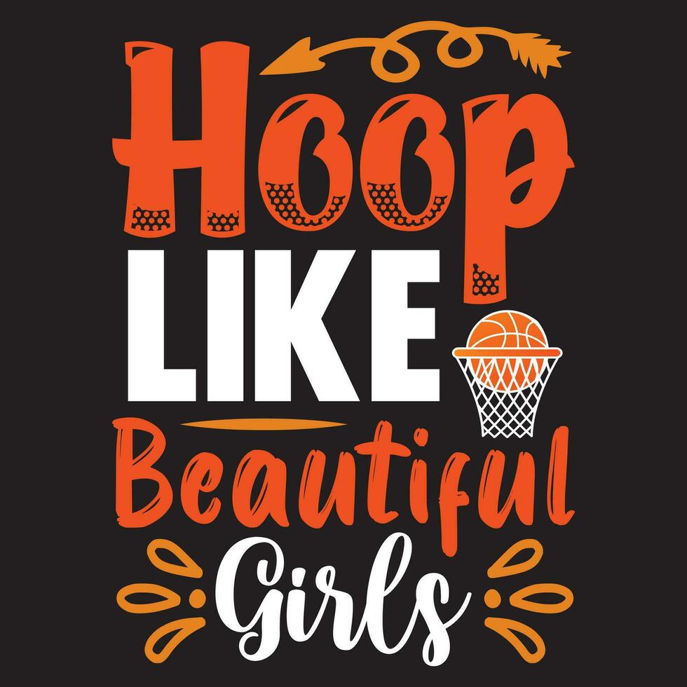 Hoop Like Beautiful Girls vector