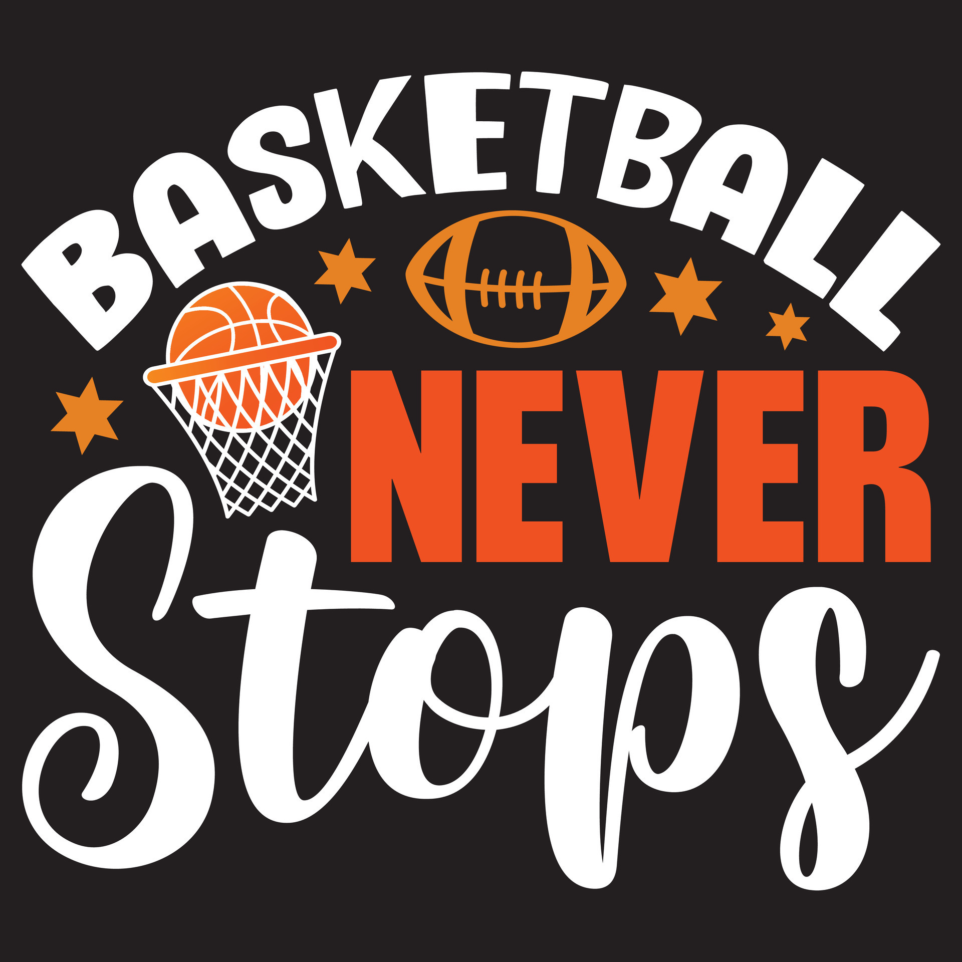 Basketball Never Stops 28205814 Vector Art at Vecteezy