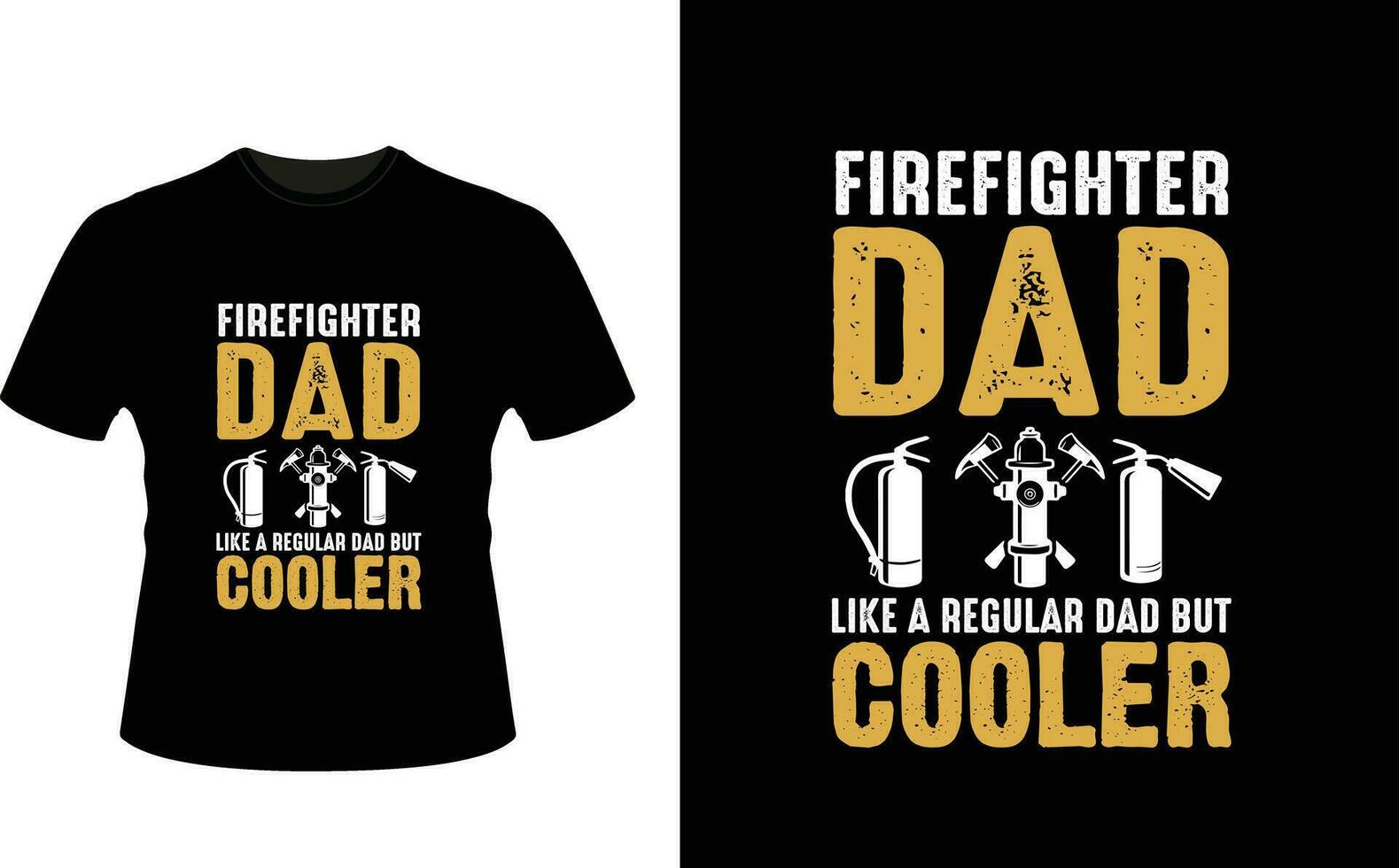Firefighter Dad Like a Regular Dad But Cooler or dad papa tshirt design or Father day t shirt Design vector