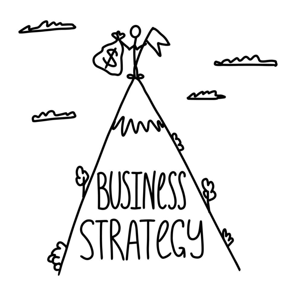 Hand drawn business strategy doodles with leader businessman on the top of the mountain with money. Vector illustration.