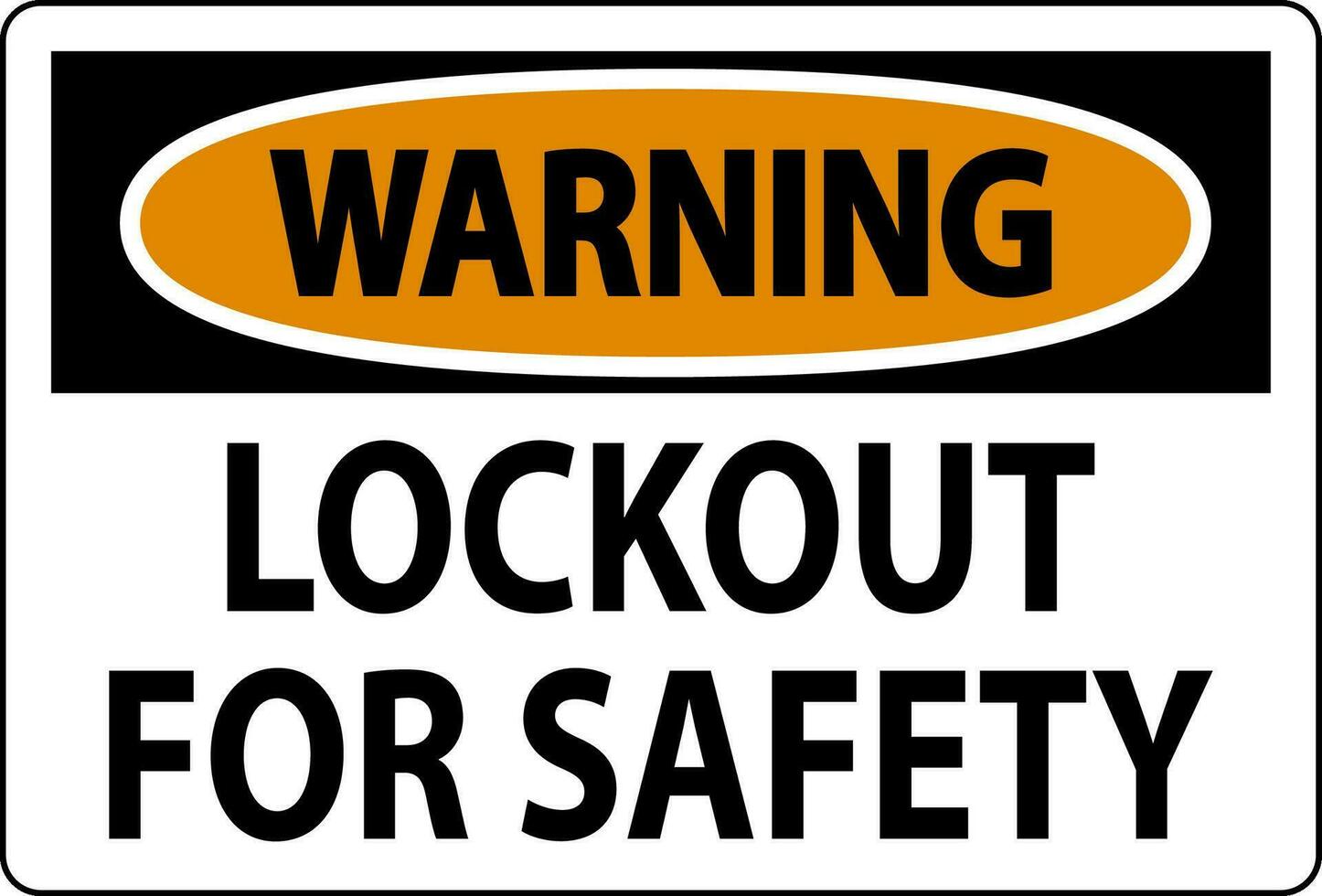 Warning Sign, Lockout For Safety vector