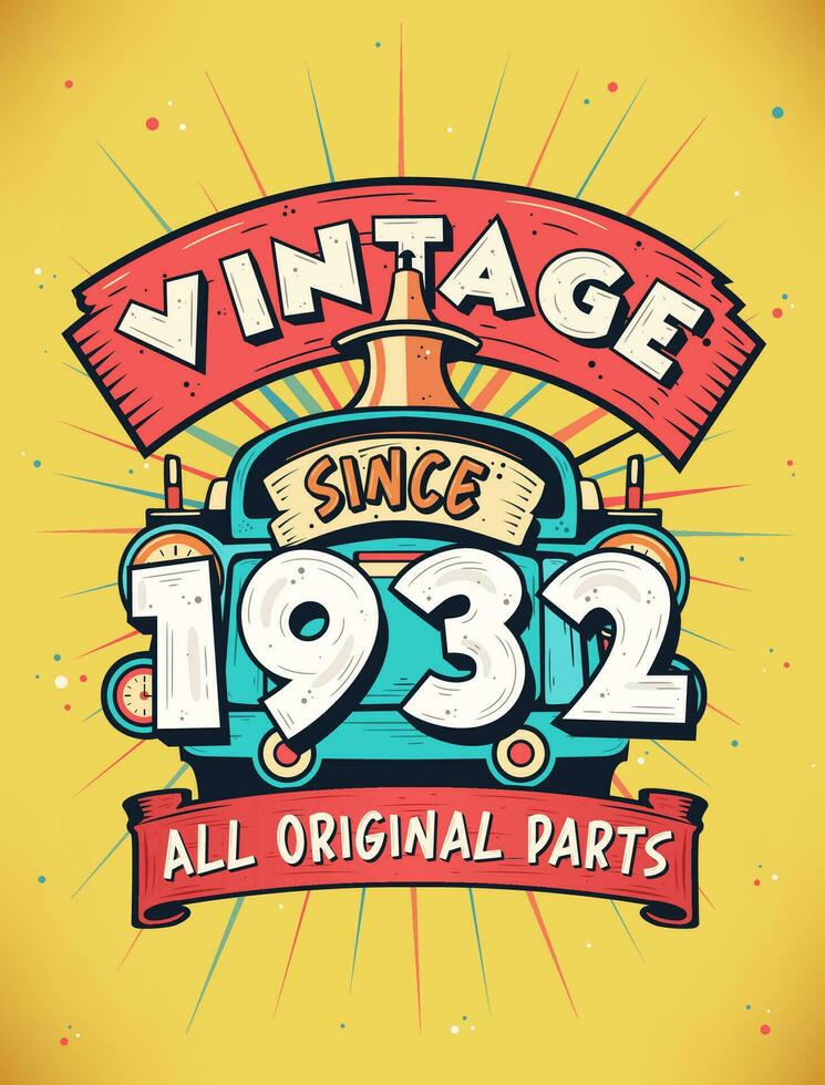 Vintage Since 1932,  Born in 1932 Vintage Birthday Celebration. vector
