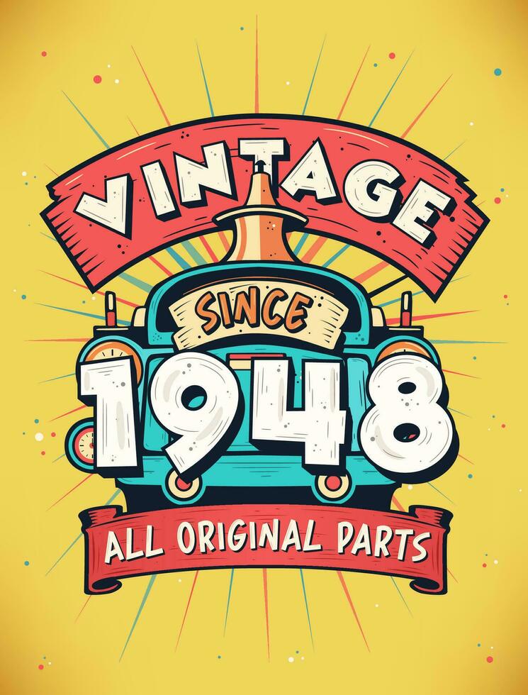 Vintage Since 1948,  Born in 1948 Vintage Birthday Celebration. vector