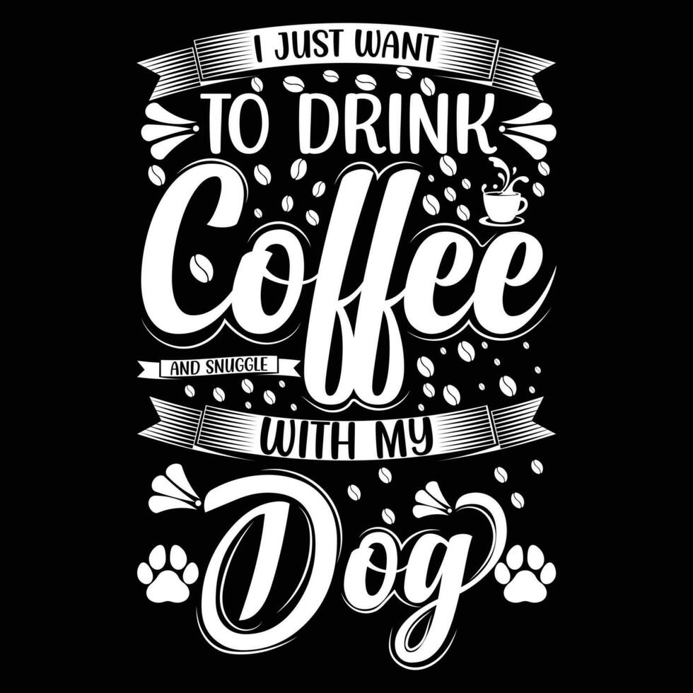 yo sólo querer a bebida café y gafas de sol con mi perro vector