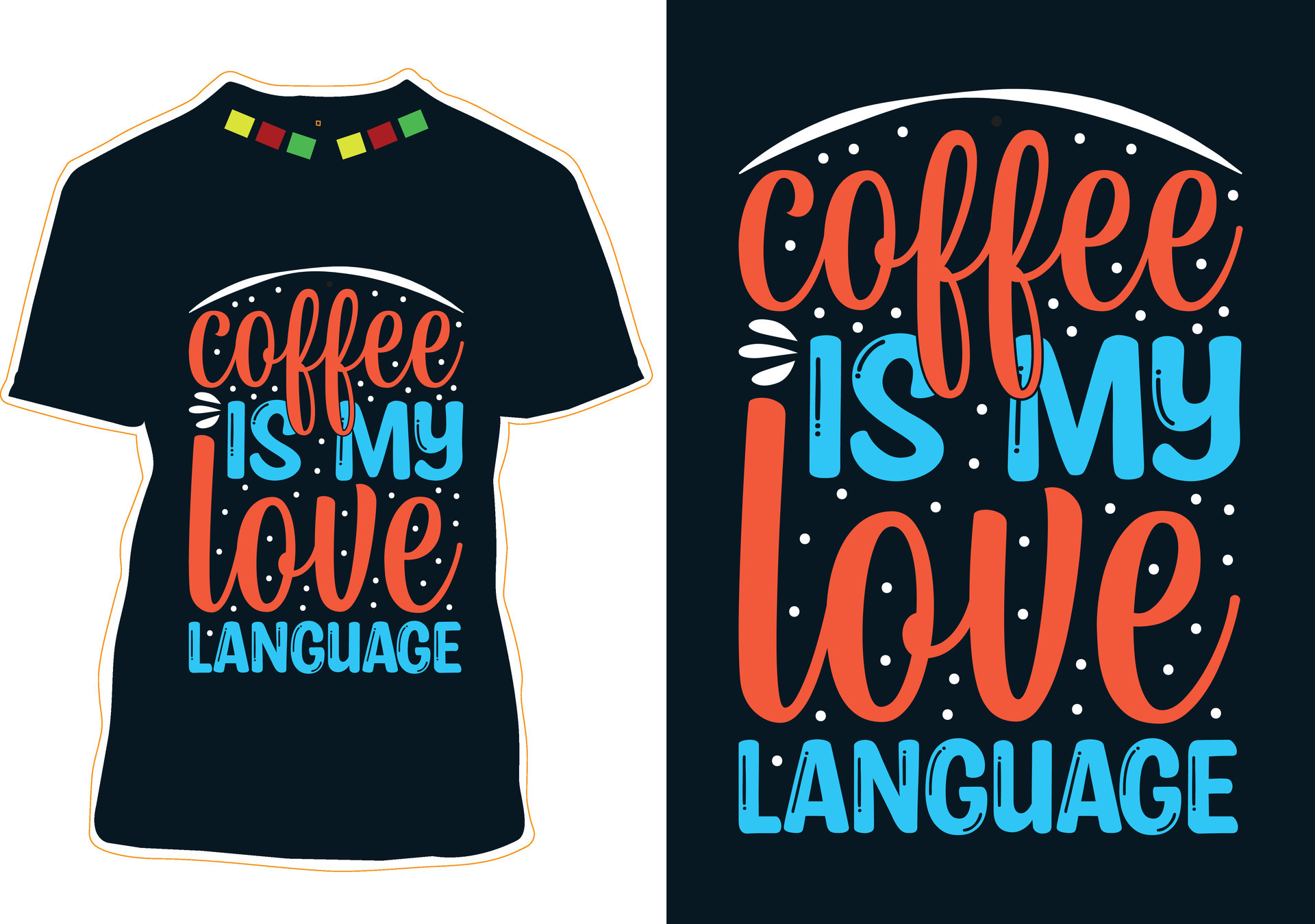 Coffee Is My Love Language, International Coffee Day T-shirt Design