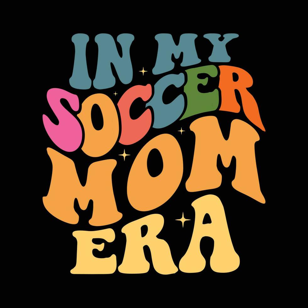 in my soccer mom era vector