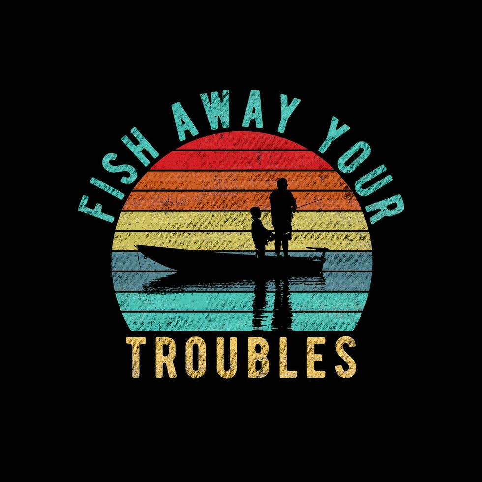 Fish away your troubles vector