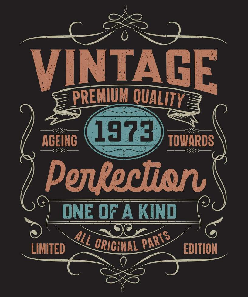 Vintage 1973 ageing towards perfection vector