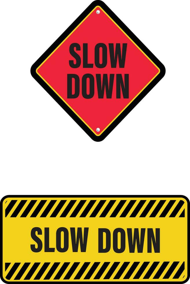 Slow down sign vector