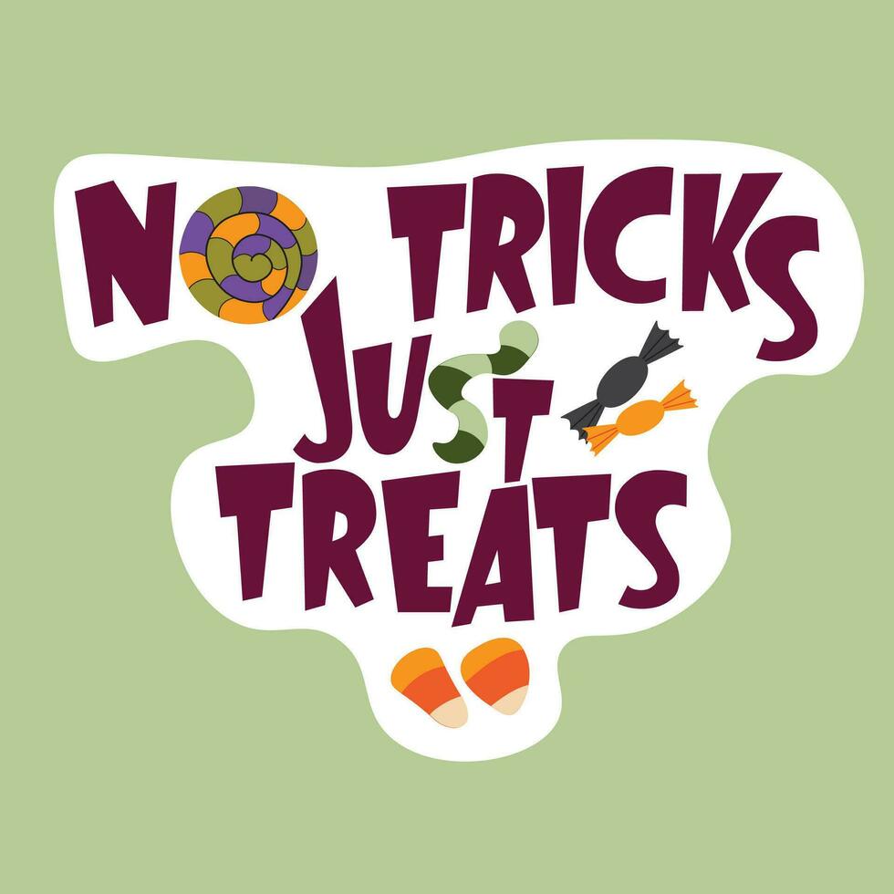 Halloween themed isolated sticker with lettering No Tricks Just Treats vector