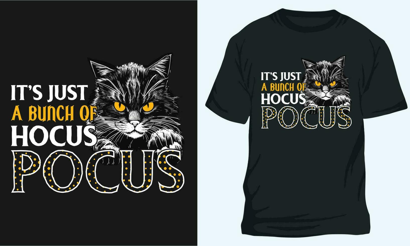 its just a bunch of hocus pocus , Halloween t-shirt Design vector