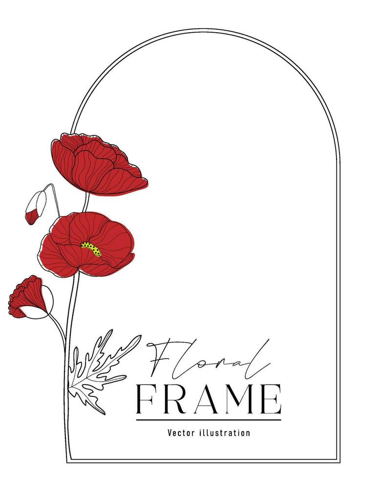 Romantic arch frame with red poppies. Floral design for labels, branding business identity, wedding invitation. vector