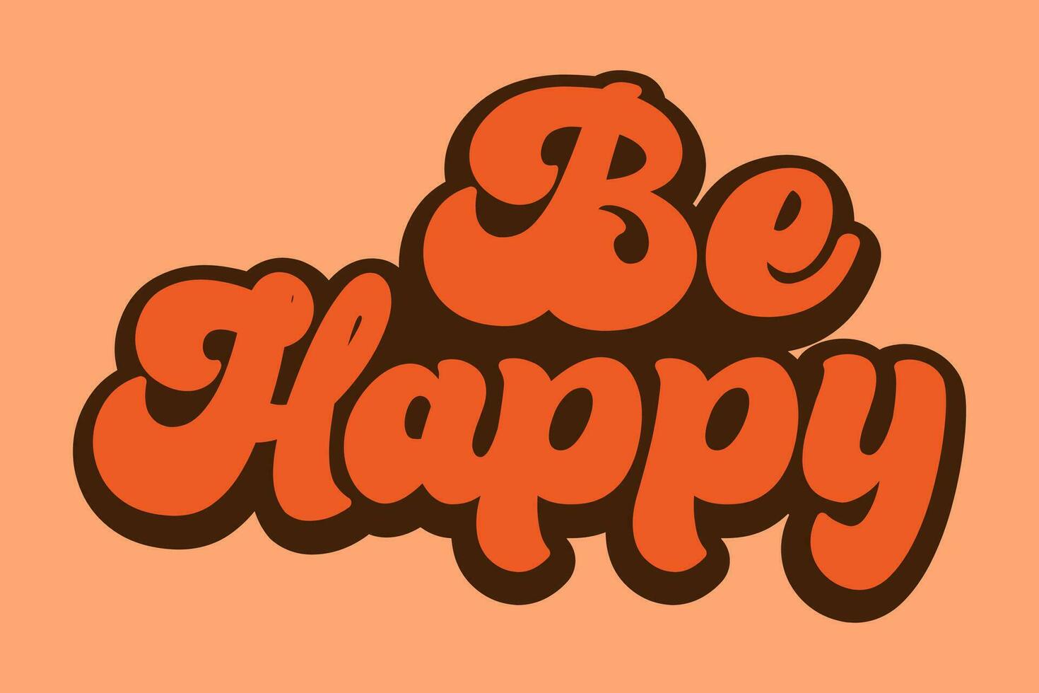 be happy groovy style design for t shirt design vector