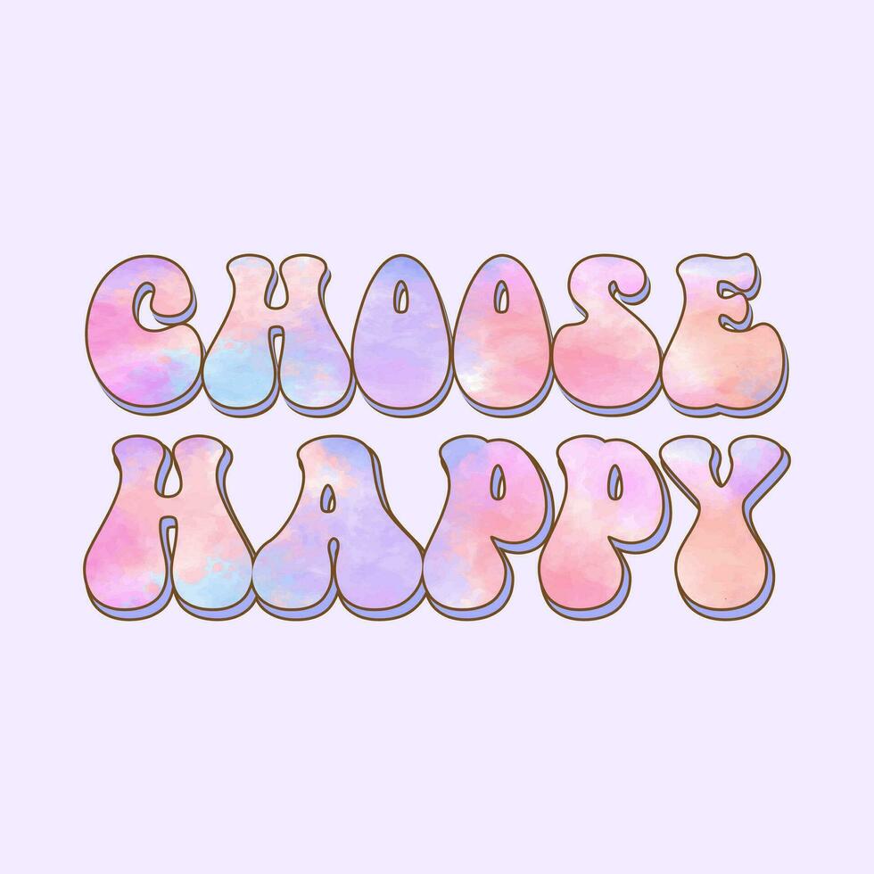 choose happy groovy style lettering vector